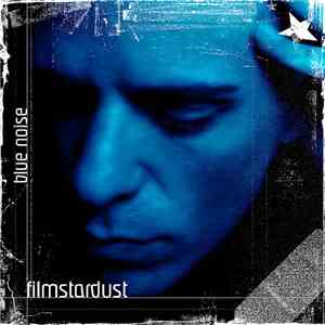 Filmstardust - Blue Noise