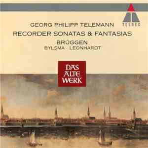 Georg Philipp Telemann, Brüggen, Bylsma, Leonhardt - Recorder Sonatas & Fan ...