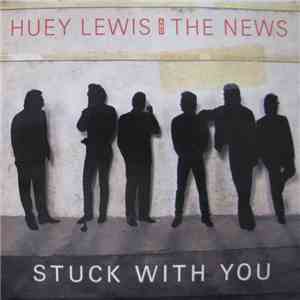 Huey Lewis And The News - Stuck With You