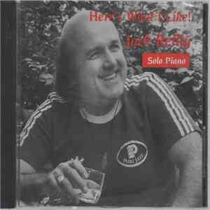 Jack Reilly - Here's What I Like!