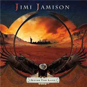 Jimi Jamison - Never Too Late