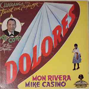 Joe Cotto Y Su Orquesta, Mon Rivera, Mike Casino - Dolores