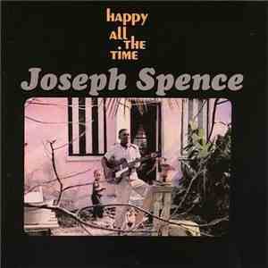 Joseph Spence - Happy All The Time