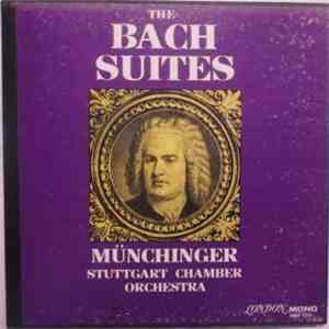 Karl Münchinger, Stuggart Chamber Orchestra - The Bach Suites