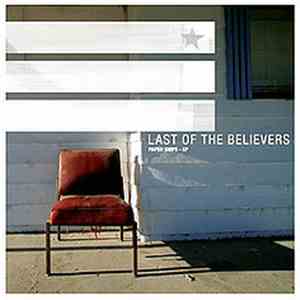 Last Of The Believers - Paper Ships