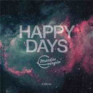 Martin Virgin - Happy Days
