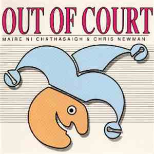 Máire Ní Chathasaigh & Chris Newman - Out Of Court