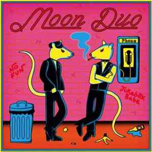 Moon Duo - Jukebox Babe / No Fun