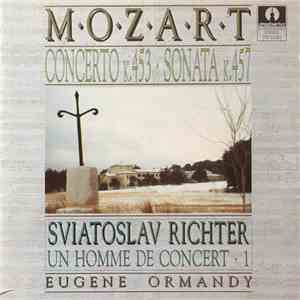 Mozart - Sviatoslav Richter, Eugene Ormandy - Concerto K.453 • Sonata K.457