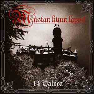 Mustan Kuun Lapset - 14 Talvea - Mustan Kuun Lauluja 1993-2007
