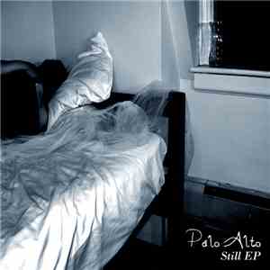 Palo Alto  - Still EP