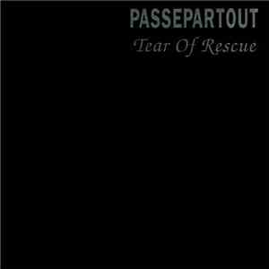 Passepartout - Tear Of Rescue
