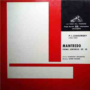 P.I. Ciaikowsky - Arturo Toscanini, N.B.C. Symphony Orchestra - Manfredo - ...