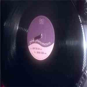 Pink Phenomenon - Work That Ass (Yo Dj) / Shimmy Shake (Remix)