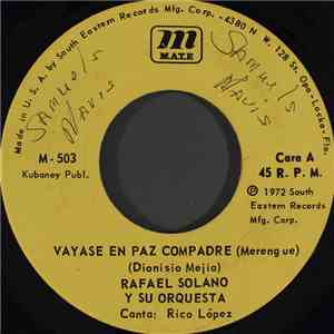 Rafael Solano Y Su Orquesta - Yavase En Paz Compadre
