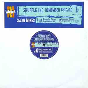 Shuffle Inc - Remember Chicago (Swag Mixes)