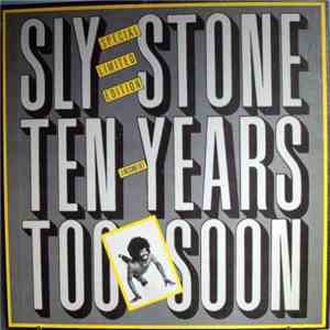 Sly Stone - Ten Years Too Soon