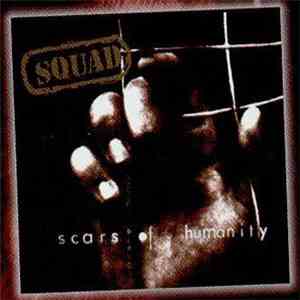 Squad  - Scars Of Humanity