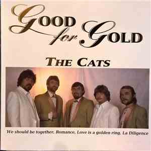 The Cats - Good For Gold