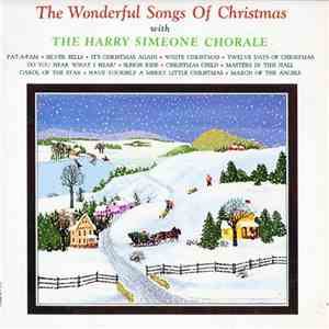 The Harry Simeone Chorale - The Wonderful Songs Of Christmas