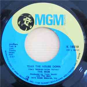 The Mob - Tear The House Down / Rockin' Revival