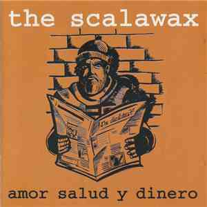 The Scalawax - Amor Salud Y Dinero