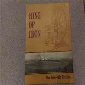 The Tees-side Fettlers - Ring Of Iron