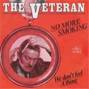 The Veterans - No More Smoking
