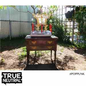 True Neutral Crew - #POPPUNK