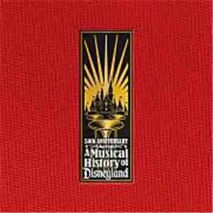 Various - A Musical History Of Disneyland