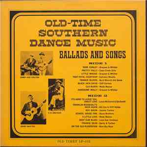 Various - Old-Time Southern Dance Music: Ballads And Songs