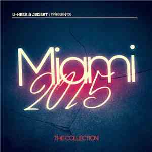 Various - U-Ness & Jedset Presents Miami 2015