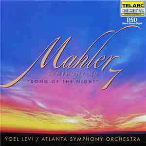 Yoel Levi, Atlanta Symphony Orchestra, Mahler - Symphony No. 7 (