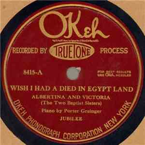 Albertina And Victoria (The Two Baptist Sisters) - Wish I Had Died In Egypt ...