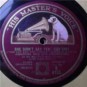 Ambrose And His Orchestra - Try To Forget / She Didn't Say