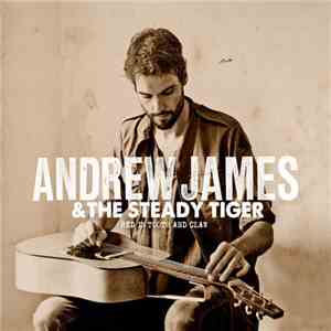 Andrew James  & The Steady Tiger - Red In Tooth And Claw