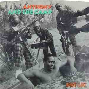 Anthony And The Camp - What I Like