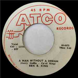 Ben E. King - Tears, Tears, Tears / A Man Without A Dream