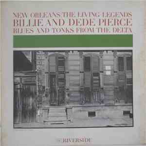 Billie And DeDe Pierce - Blues And Tonks From The Delta