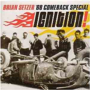 Brian Setzer, '68 Comeback Special - Ignition