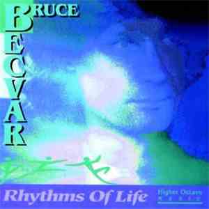 Bruce Becvar - Rhythms Of Life