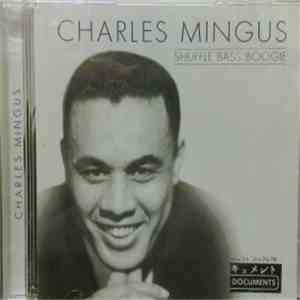 Charles Mingus - Shuffle Bass Boogie