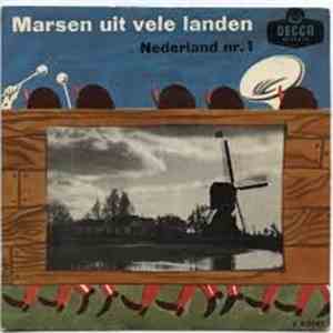 De Amsterdamse Politiekapel - Marsen Uit Vele Landen - Nederland No. 1