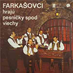 Farkašovci - Farkašovci Hrajú Pesničky Spod Viechy