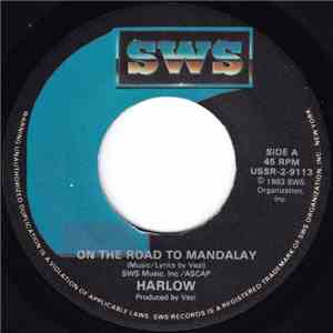 Harlow  - On The Road To Mandalay