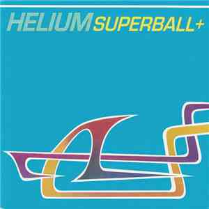Helium  - Superball+