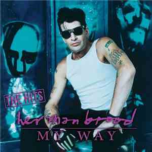 Herman Brood - My Way - The Hits