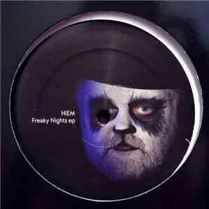 Hiem - Freaky Nights EP
