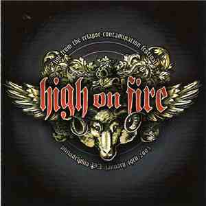 High On Fire - Live From The Relapse Contamination Festival