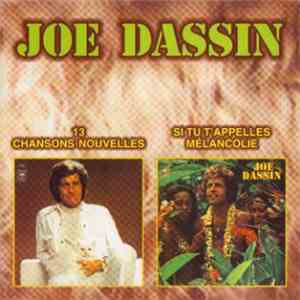 Joe Dassin - 13 Chansons Nouvelles / Si Tu T'Appelles Melancolie